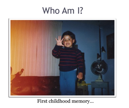 Photo: Diego as a child with words Who Am I? and First Childhood Memory