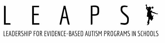 LEAPS logo: Image of child leaping with words LEAPS: Leadership for Evidence-Based Autism Programs in Schools